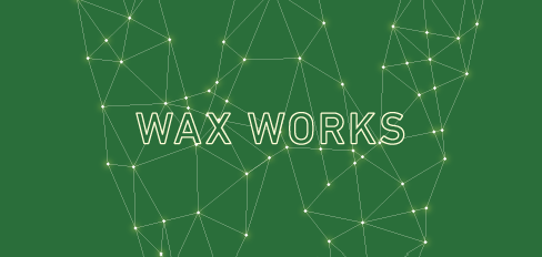 ワックスワークス　WAX WORKS